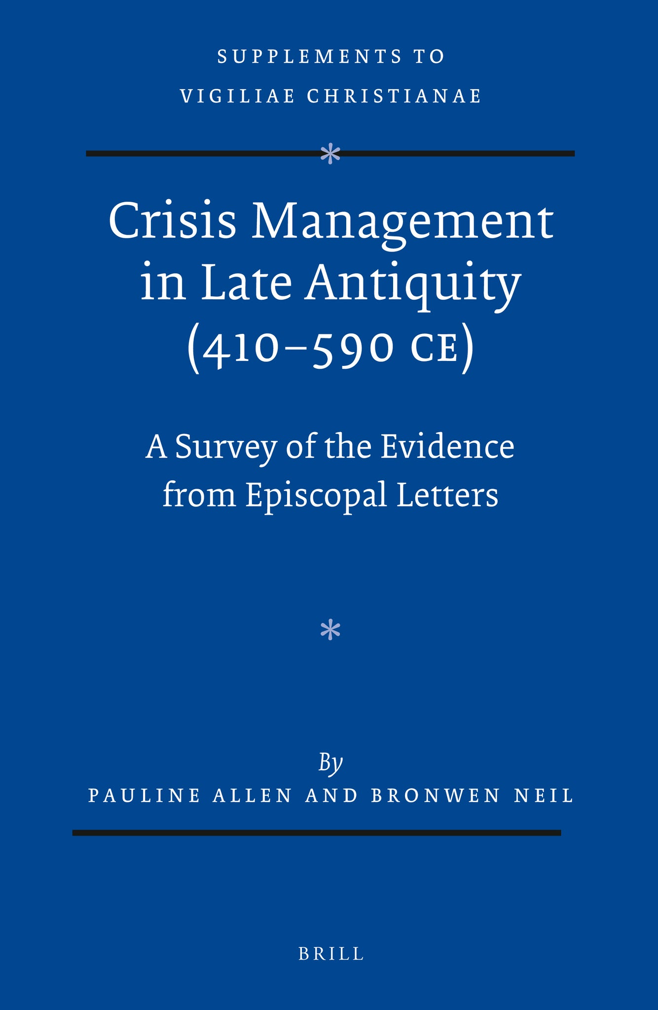 Crisis Management in Late Antiquity (410-590 CE)